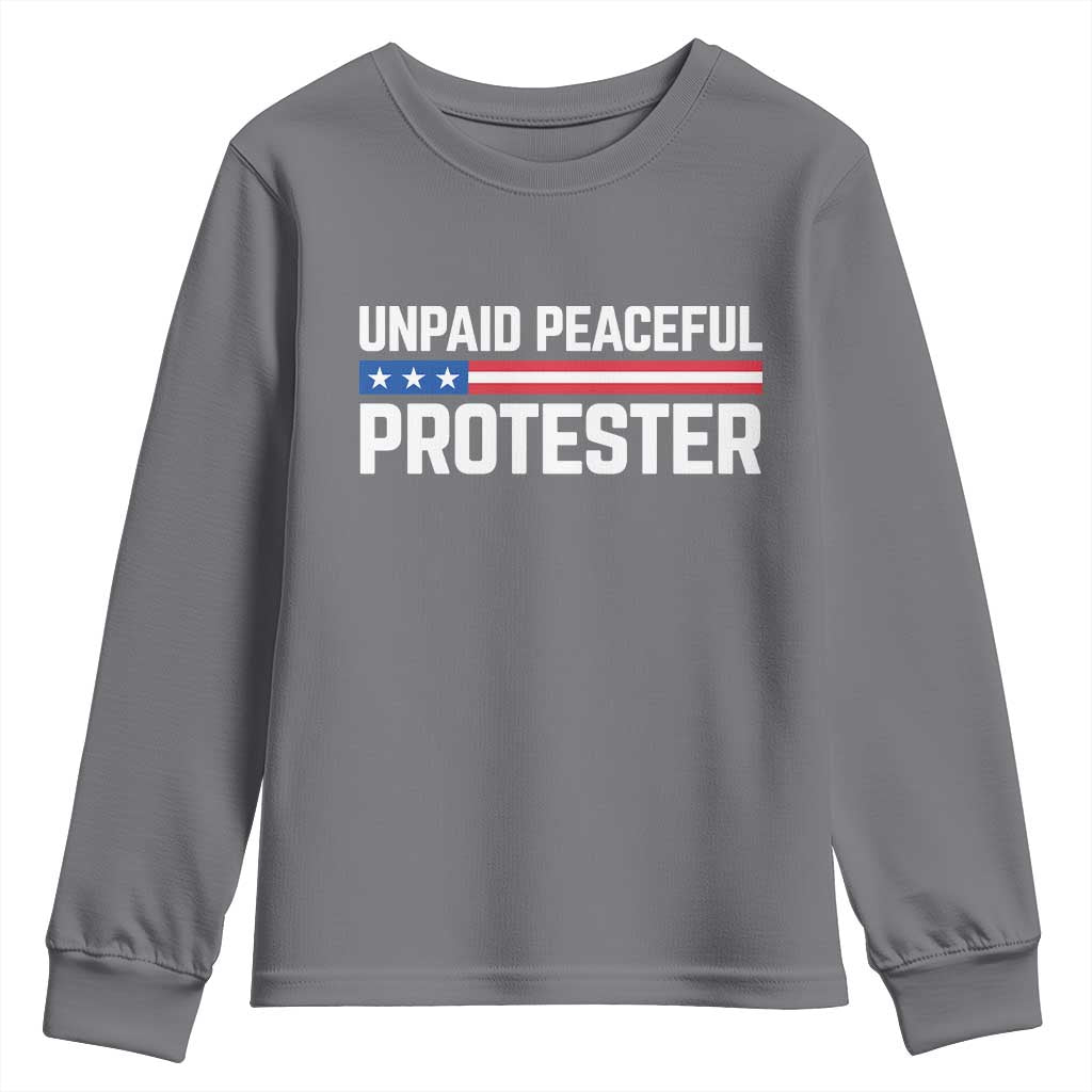 Unpaid Peaceful Protester Patriotic Stripe Youth Sweatshirt American Flag Activist TS02 Charcoal Print Your Wear