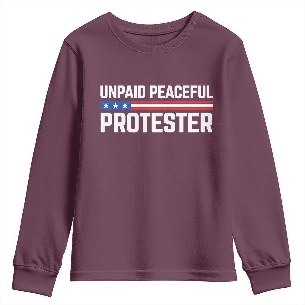 Unpaid Peaceful Protester Patriotic Stripe Youth Sweatshirt American Flag Activist TS02 Maroon Print Your Wear