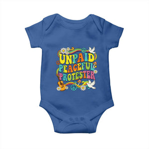 Unpaid Peaceful Protester Retro Hippie Rainbow Baby Onesie Flower Power Peace Activist TS02 Royal Blue Print Your Wear