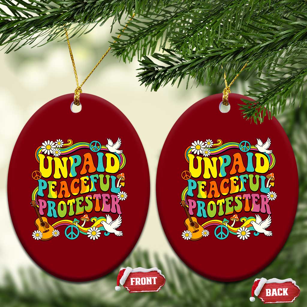 Unpaid Peaceful Protester Retro Hippie Rainbow Ceramic Ornament Flower Power Peace Activist TS02 Print Your Wear