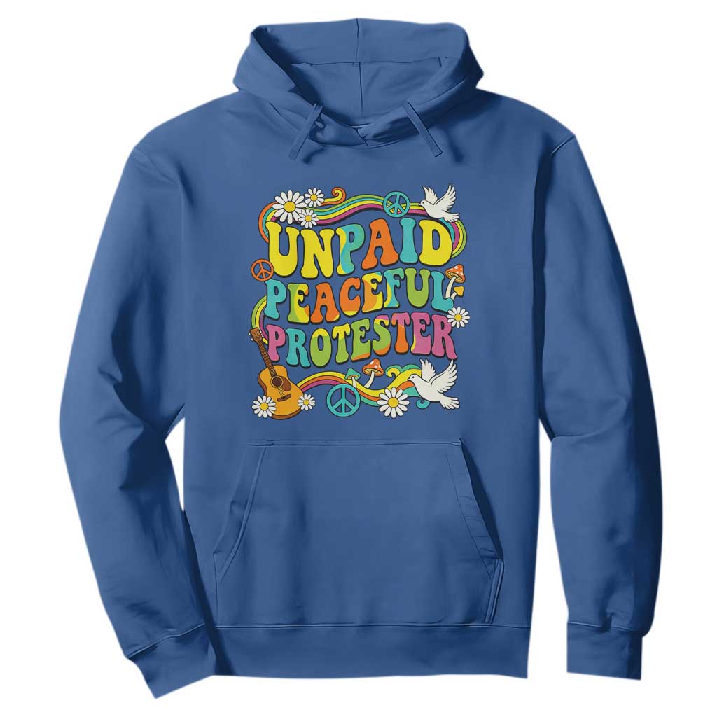 Unpaid Peaceful Protester Retro Hippie Rainbow Hoodie Flower Power Peace Activist TS02 Royal Blue Print Your Wear