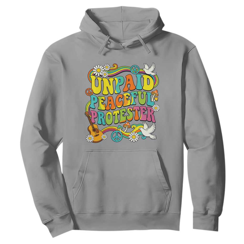 Unpaid Peaceful Protester Retro Hippie Rainbow Hoodie Flower Power Peace Activist TS02 Sport Gray Print Your Wear