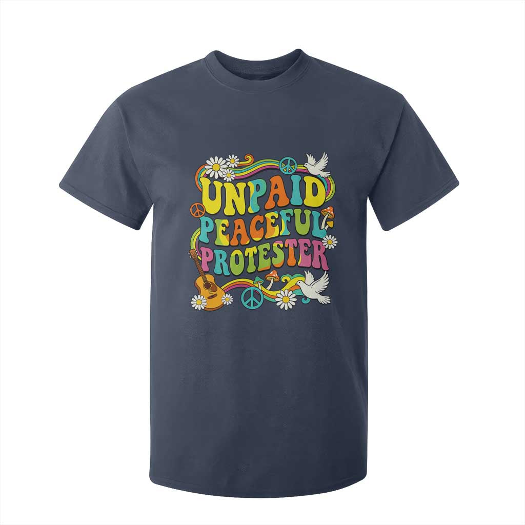 Unpaid Peaceful Protester Retro Hippie Rainbow T Shirt For Kid Flower Power Peace Activist TS02 Navy Print Your Wear