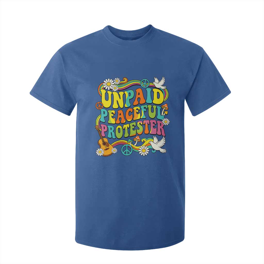 Unpaid Peaceful Protester Retro Hippie Rainbow T Shirt For Kid Flower Power Peace Activist TS02 Royal Blue Print Your Wear