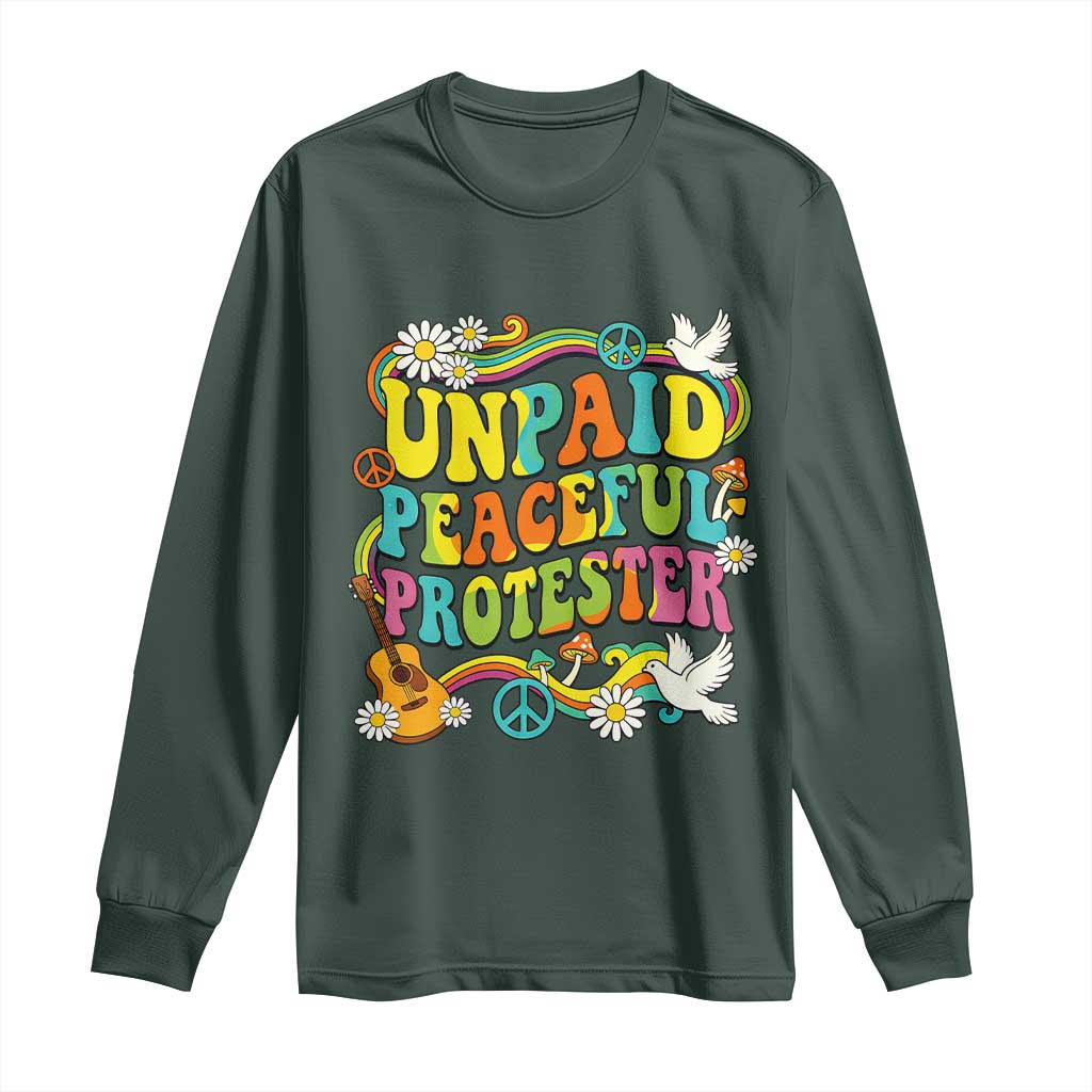 Unpaid Peaceful Protester Retro Hippie Rainbow Long Sleeve Shirt Flower Power Peace Activist TS02 Dark Forest Green Print Your Wear