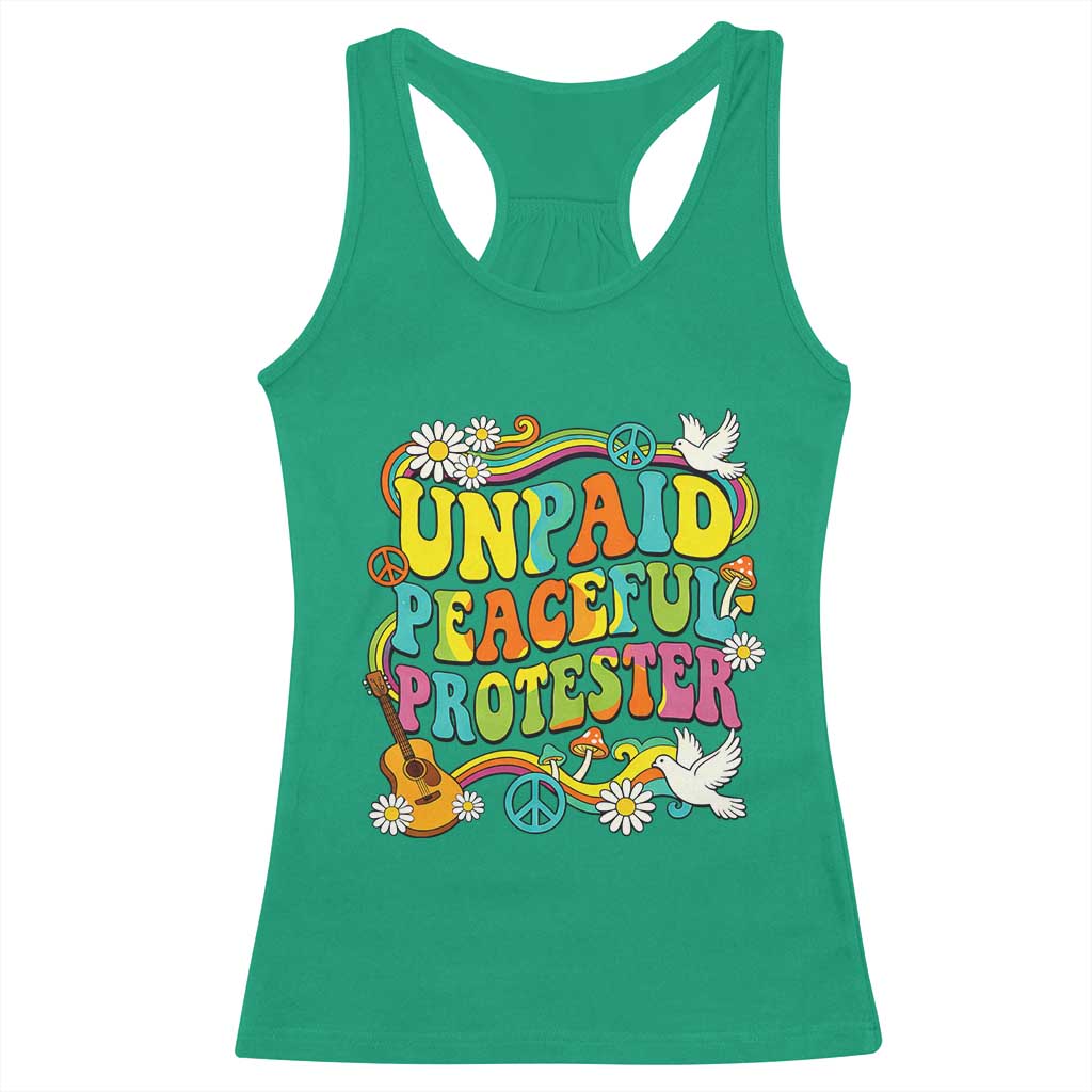Unpaid Peaceful Protester Retro Hippie Rainbow Racerback Tank Top Flower Power Peace Activist TS02 Irish Green Print Your Wear