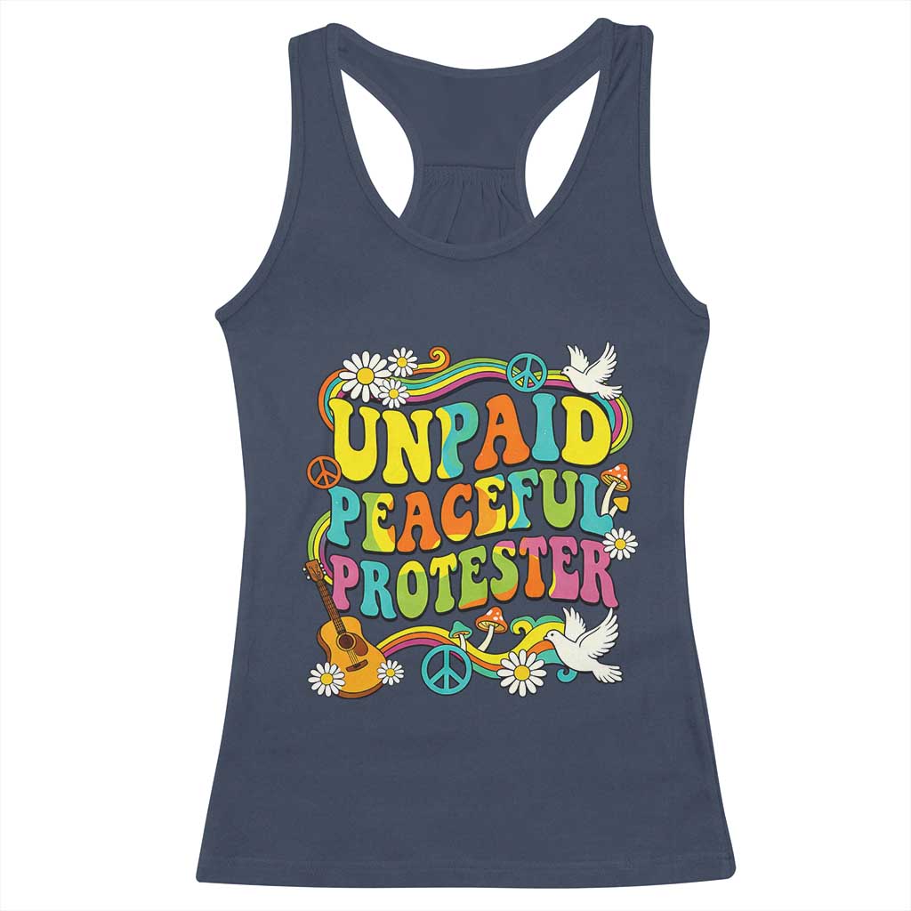 Unpaid Peaceful Protester Retro Hippie Rainbow Racerback Tank Top Flower Power Peace Activist TS02 Navy Print Your Wear