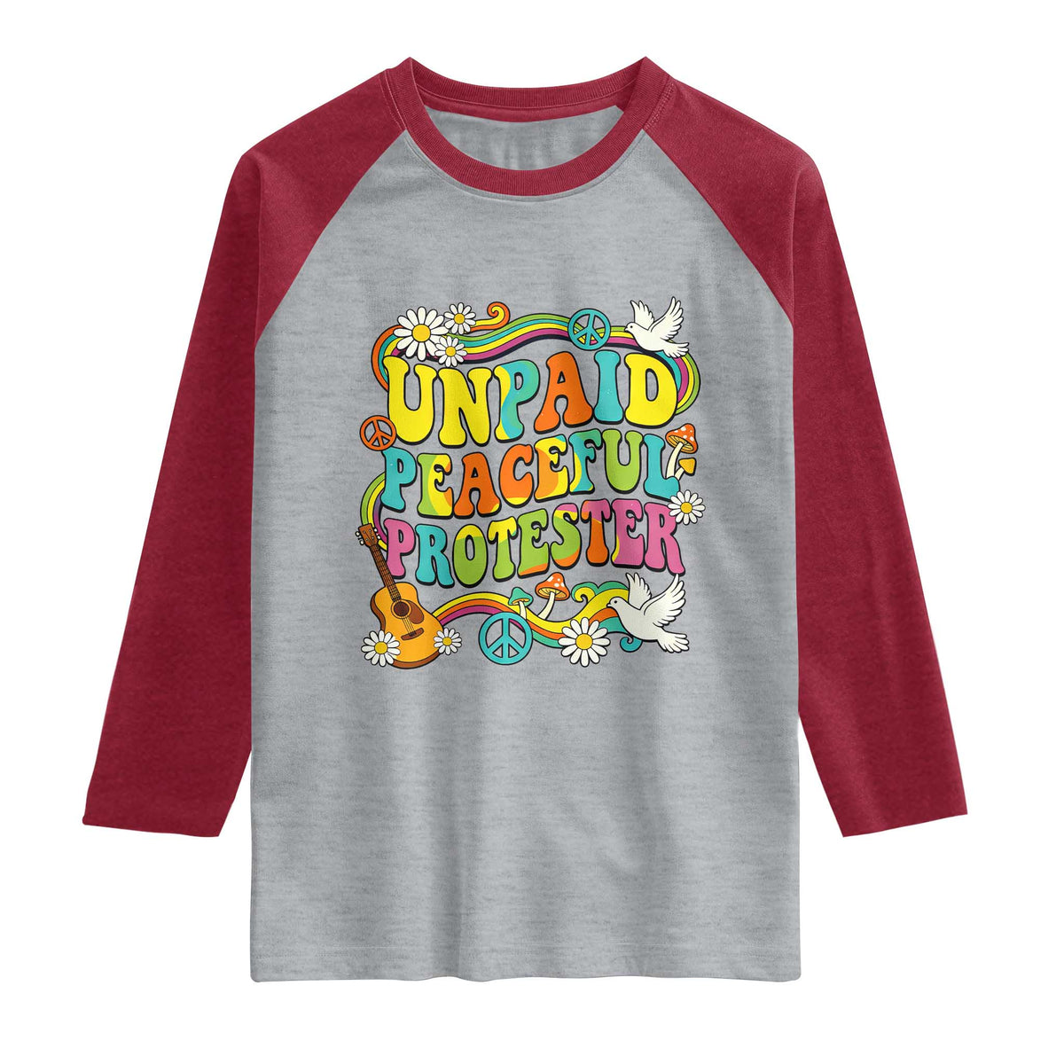 Unpaid Peaceful Protester Retro Hippie Rainbow Raglan Shirt Flower Power Peace Activist TS02 Heather Gray Heather Red Print Your Wear