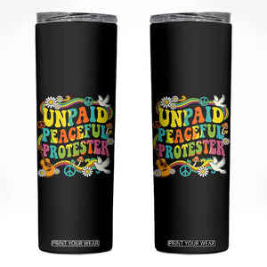 Unpaid Peaceful Protester Retro Hippie Rainbow Skinny Tumbler Flower Power Peace Activist TS02 Black Print Your Wear