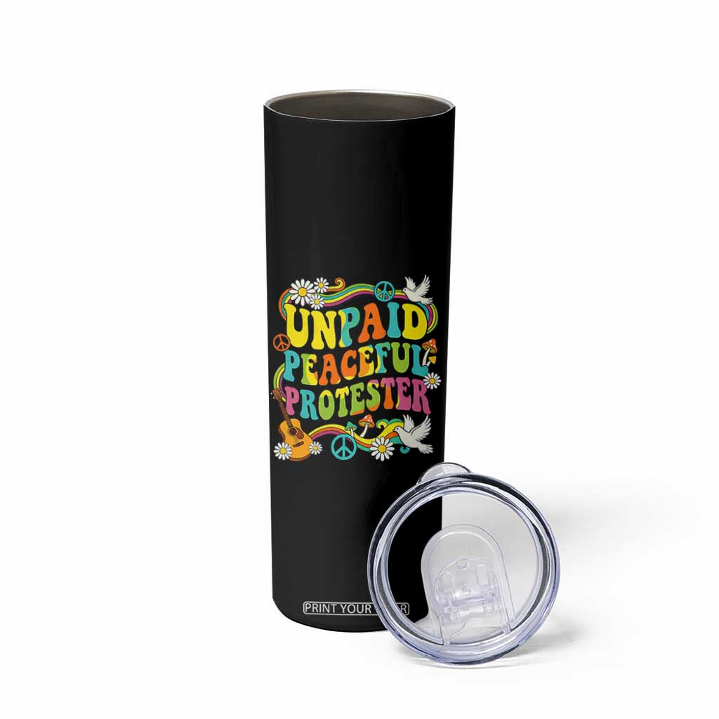Unpaid Peaceful Protester Retro Hippie Rainbow Skinny Tumbler Flower Power Peace Activist TS02 Print Your Wear