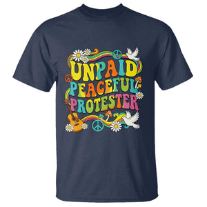 Unpaid Peaceful Protester Retro Hippie Rainbow T Shirt Flower Power Peace Activist TS02 Navy Print Your Wear