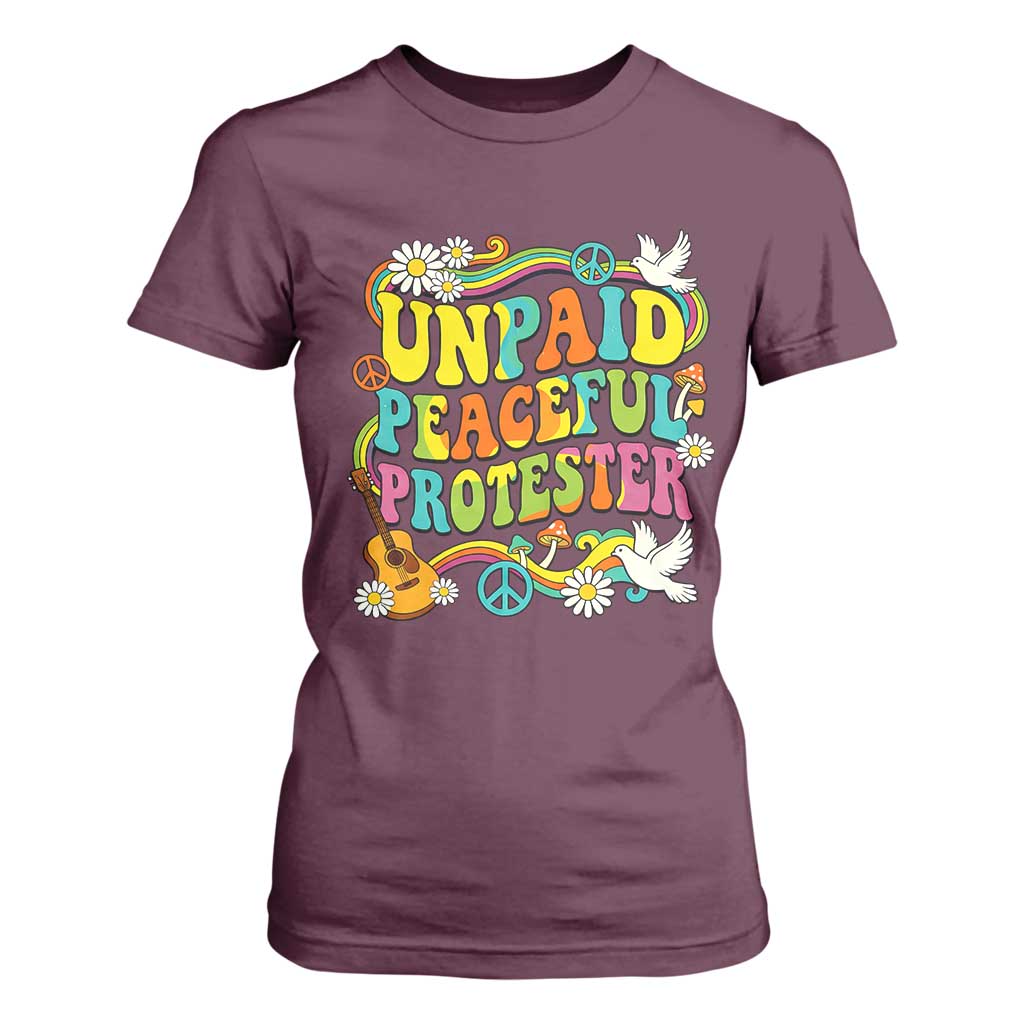 Unpaid Peaceful Protester Retro Hippie Rainbow T Shirt For Women Flower Power Peace Activist TS02 Maroon Print Your Wear