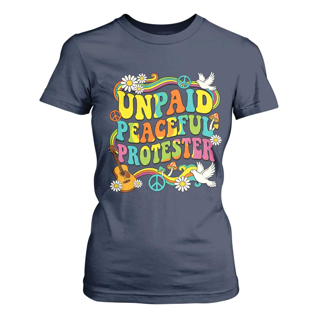 Unpaid Peaceful Protester Retro Hippie Rainbow T Shirt For Women Flower Power Peace Activist TS02 Navy Print Your Wear