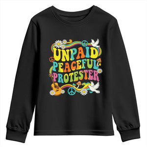 Unpaid Peaceful Protester Retro Hippie Rainbow Youth Sweatshirt Flower Power Peace Activist TS02 Black Print Your Wear