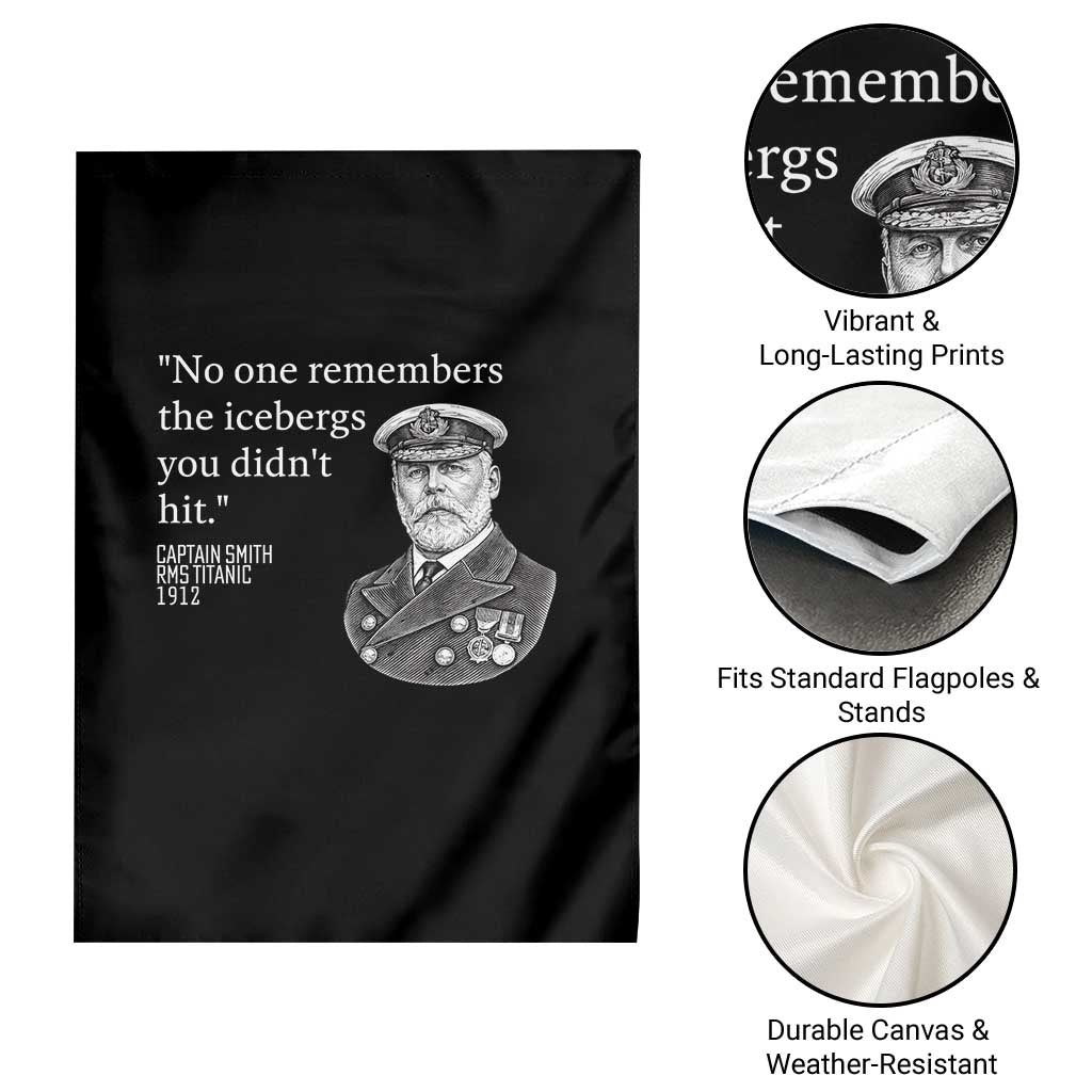 Funny Vintage Ship Captain Saying Garden Flag No One Remembers the Icebergs You Did Not Hit Dark Humor TS02 Print Your Wear