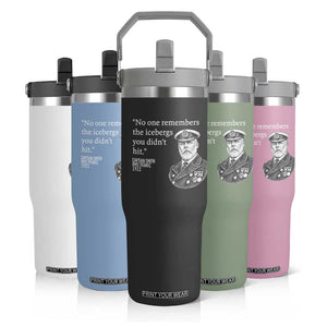 Funny Vintage Ship Captain Saying Flip Straw Tumbler No One Remembers the Icebergs You Did Not Hit Dark Humor TS02 Print Your Wear