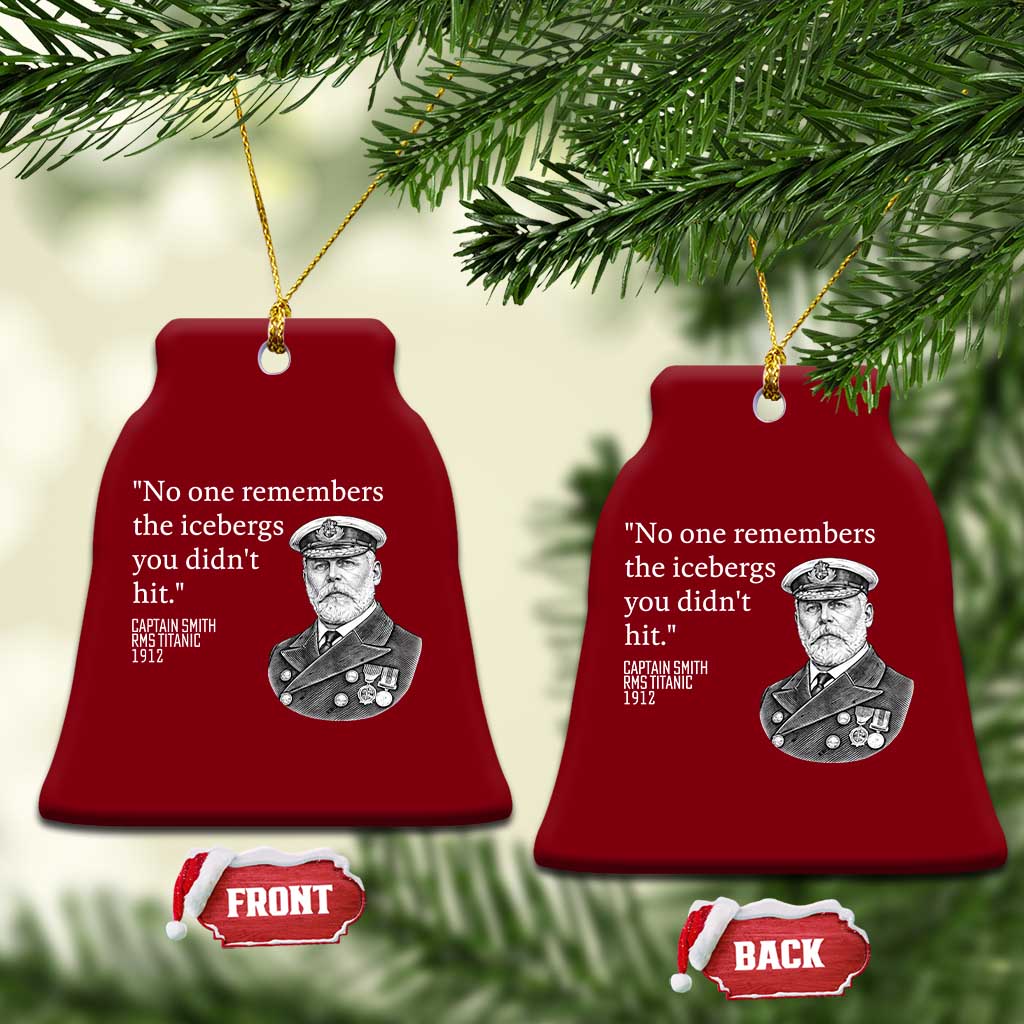 Funny Vintage Ship Captain Saying Ceramic Ornament No One Remembers the Icebergs You Did Not Hit Dark Humor TS02 Print Your Wear