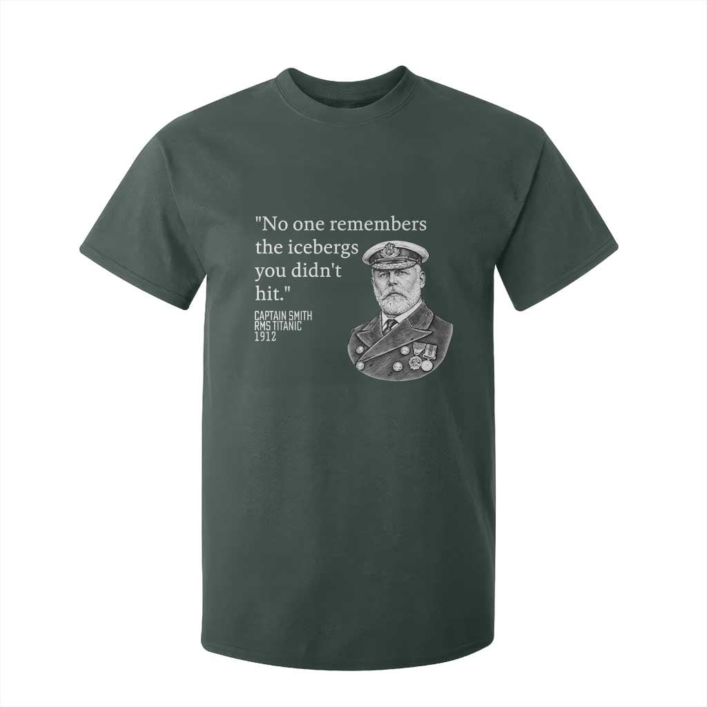 Funny Vintage Ship Captain Saying T Shirt For Kid No One Remembers the Icebergs You Did Not Hit Dark Humor TS02 Dark Forest Green Print Your Wear