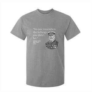Funny Vintage Ship Captain Saying T Shirt For Kid No One Remembers the Icebergs You Did Not Hit Dark Humor TS02 Sport Gray Print Your Wear