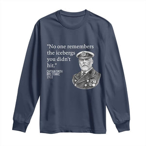 Funny Vintage Ship Captain Saying Long Sleeve Shirt No One Remembers the Icebergs You Did Not Hit Dark Humor TS02 Navy Print Your Wear