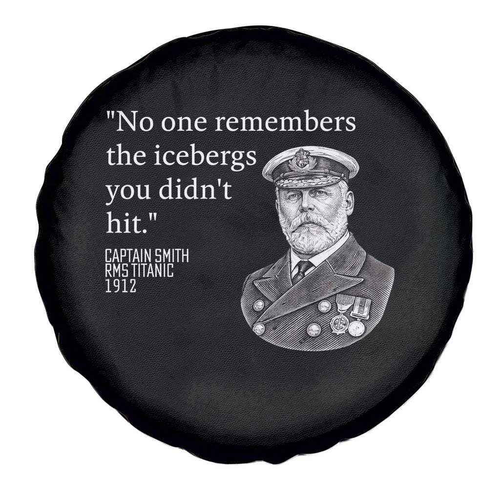 Funny Vintage Ship Captain Saying Spare Tire Cover No One Remembers the Icebergs You Did Not Hit Dark Humor TS02 Print Your Wear