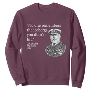 Funny Vintage Ship Captain Saying Sweatshirt No One Remembers the Icebergs You Did Not Hit Dark Humor TS02 Maroon Print Your Wear