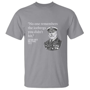 Funny Vintage Ship Captain Saying T Shirt No One Remembers the Icebergs You Did Not Hit Dark Humor TS02 Sport Gray Print Your Wear