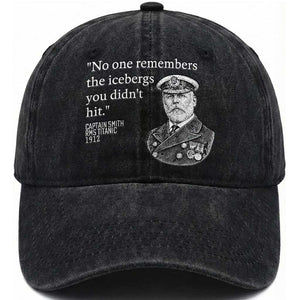 Funny Vintage Ship Captain Saying Washed Cotton Baseball Cap No One Remembers the Icebergs You Did Not Hit Dark Humor TS02 Print Your Wear