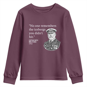 Funny Vintage Ship Captain Saying Youth Sweatshirt No One Remembers the Icebergs You Did Not Hit Dark Humor TS02 Maroon Print Your Wear