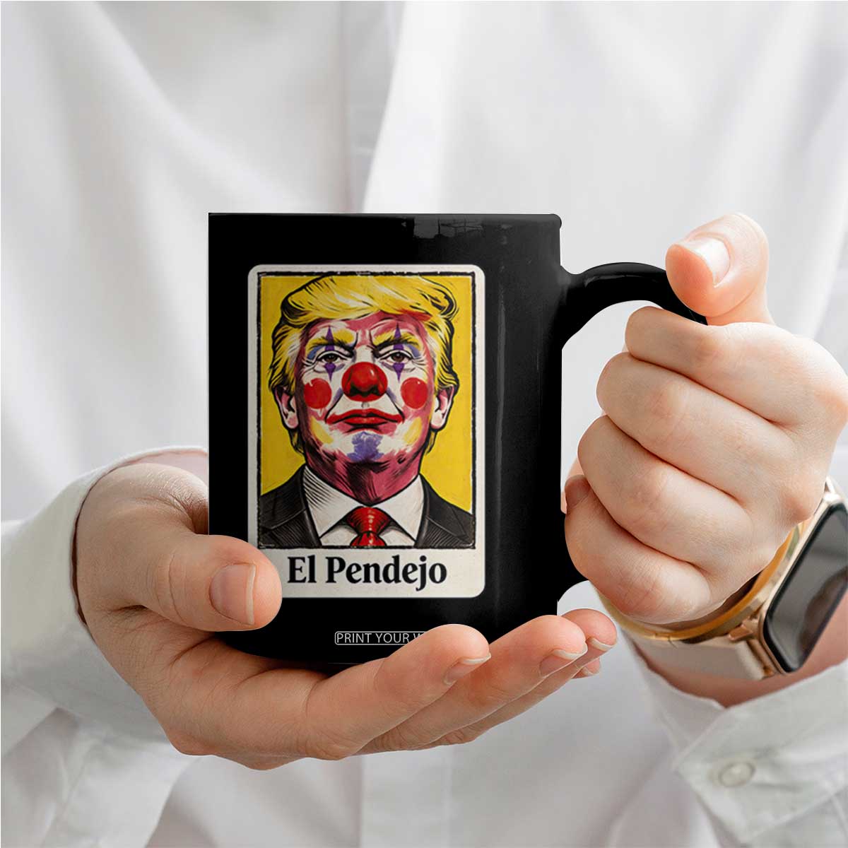 El Pendejo Clown Portrait Satire Coffee Mug Bold Political Humor Vintage Caricature TS02 Print Your Wear