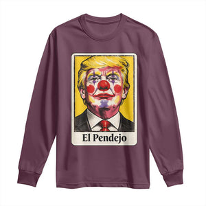 El Pendejo Clown Portrait Satire Long Sleeve Shirt Bold Political Humor Vintage Caricature TS02 Maroon Print Your Wear