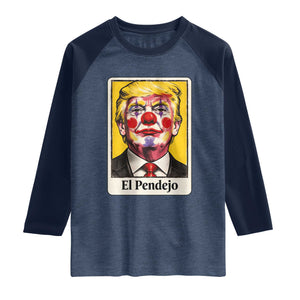El Pendejo Clown Portrait Satire Raglan Shirt Bold Political Humor Vintage Caricature TS02 Heather Denim Navy Print Your Wear