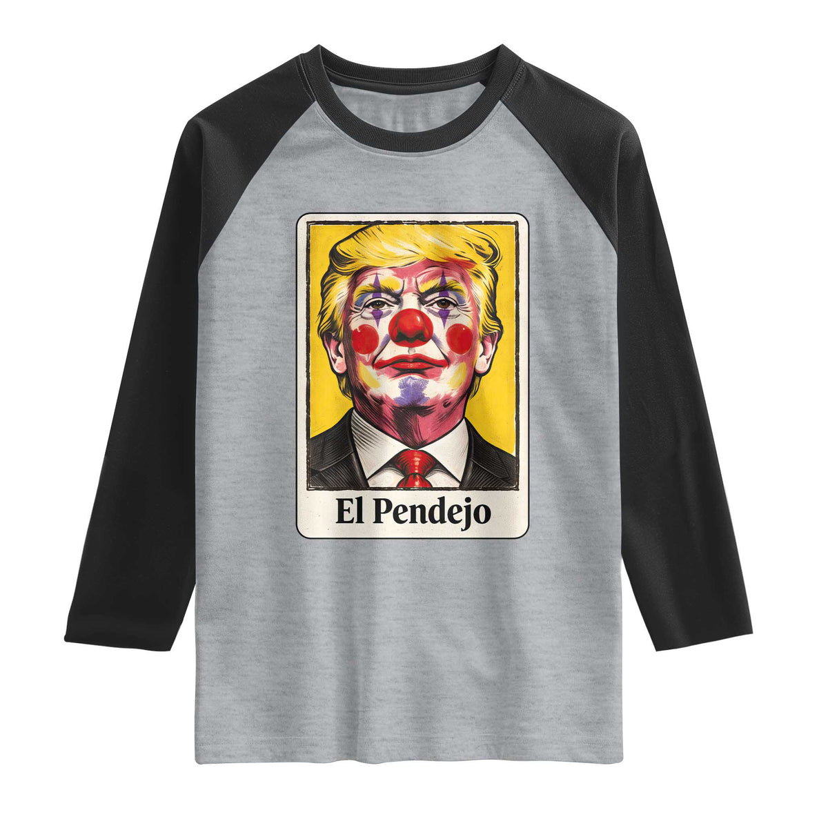 El Pendejo Clown Portrait Satire Raglan Shirt Bold Political Humor Vintage Caricature TS02 Heather Gray Black Print Your Wear