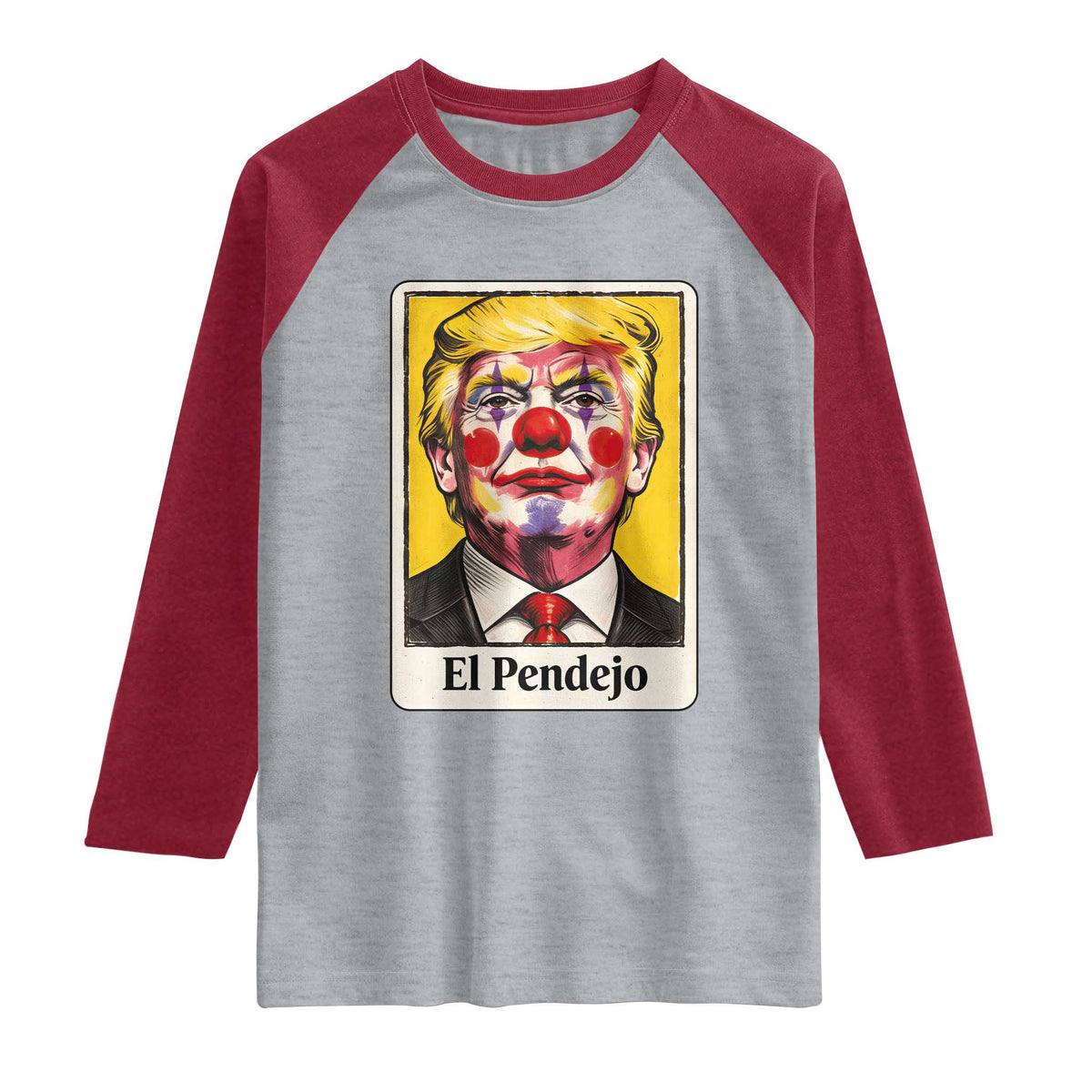 El Pendejo Clown Portrait Satire Raglan Shirt Bold Political Humor Vintage Caricature TS02 Heather Gray Heather Red Print Your Wear
