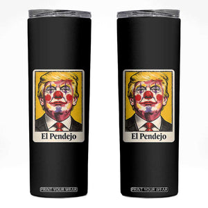 El Pendejo Clown Portrait Satire Skinny Tumbler Bold Political Humor Vintage Caricature TS02 Black Print Your Wear