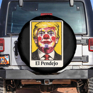 El Pendejo Clown Portrait Satire Spare Tire Cover Bold Political Humor Vintage Caricature TS02 No hole Black Print Your Wear