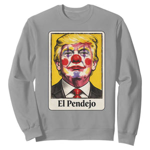 El Pendejo Clown Portrait Satire Sweatshirt Bold Political Humor Vintage Caricature TS02 Sport Gray Print Your Wear