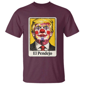 El Pendejo Clown Portrait Satire T Shirt Bold Political Humor Vintage Caricature TS02 Maroon Print Your Wear