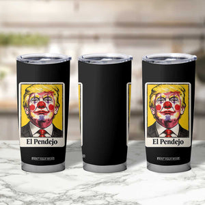El Pendejo Clown Portrait Satire Tumbler Cup Bold Political Humor Vintage Caricature TS02 Print Your Wear
