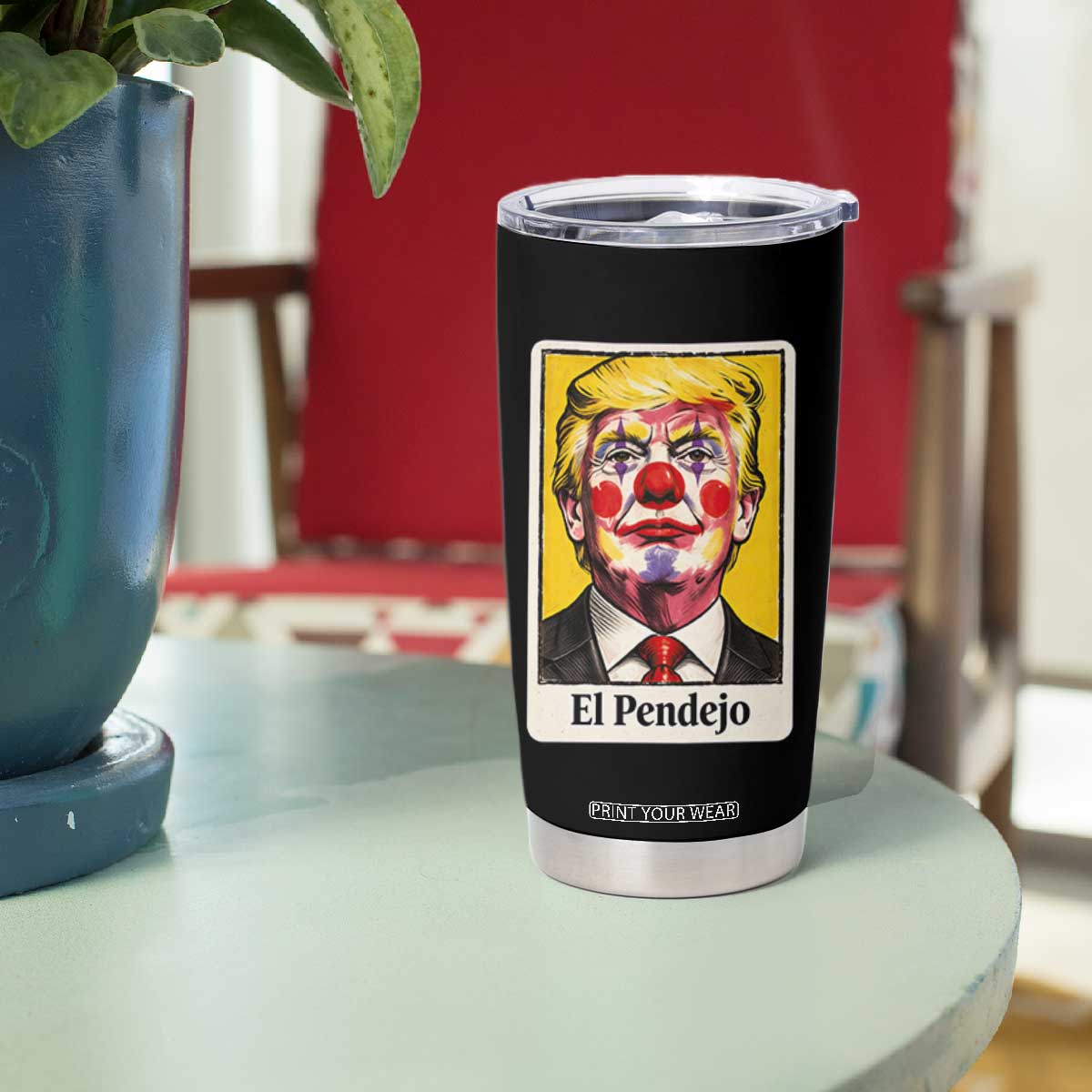 El Pendejo Clown Portrait Satire Tumbler Cup Bold Political Humor Vintage Caricature TS02 Print Your Wear