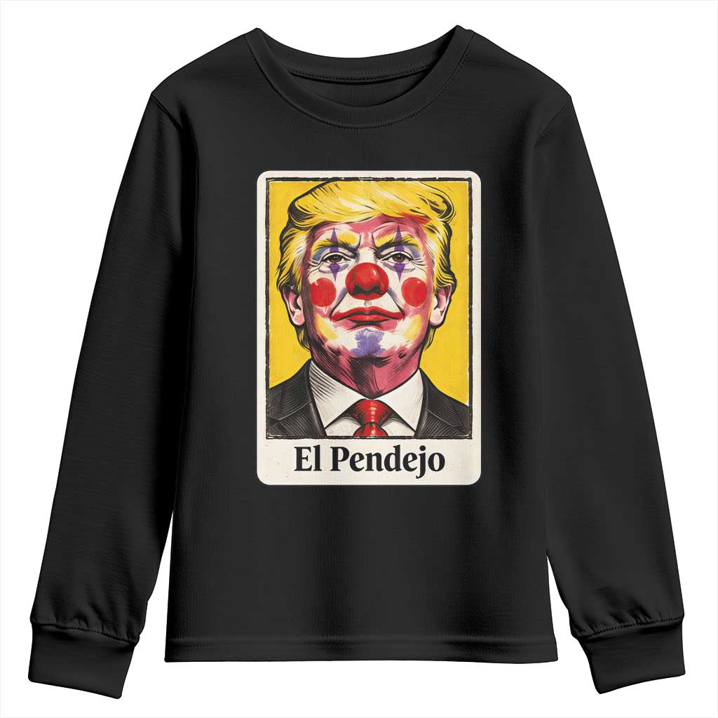 El Pendejo Clown Portrait Satire Youth Sweatshirt Bold Political Humor Vintage Caricature TS02 Black Print Your Wear