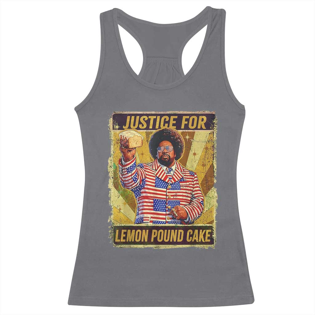 Justice for Lemon Pound Cake Vintage Retro Racerback Tank Top Funny Viral Hip Hop Meme Parody Internet Culture Fans TS02 Charcoal Print Your Wear