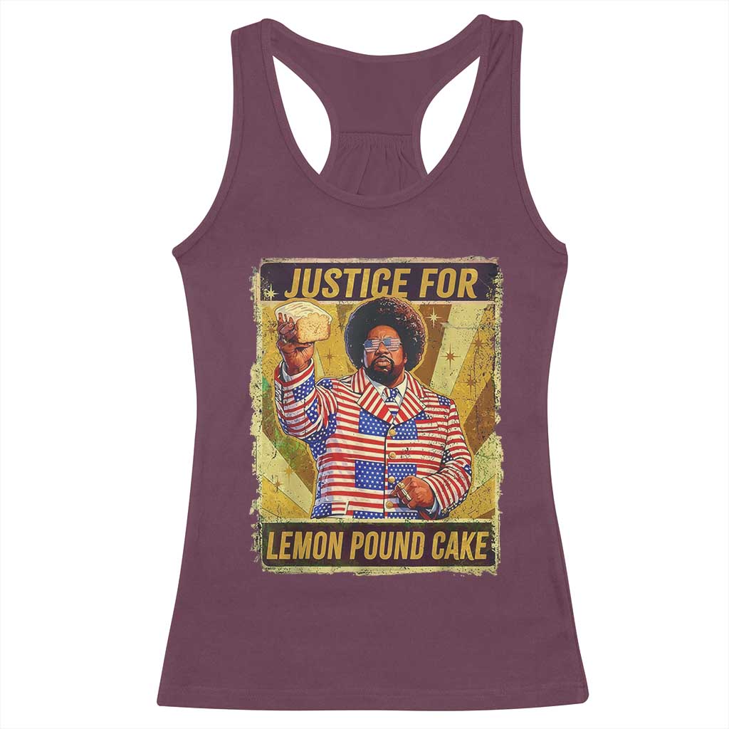 Justice for Lemon Pound Cake Vintage Retro Racerback Tank Top Funny Viral Hip Hop Meme Parody Internet Culture Fans TS02 Maroon Print Your Wear