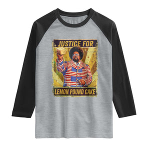 Justice for Lemon Pound Cake Vintage Retro Raglan Shirt Funny Viral Hip Hop Meme Parody Internet Culture Fans TS02 Heather Gray Black Print Your Wear