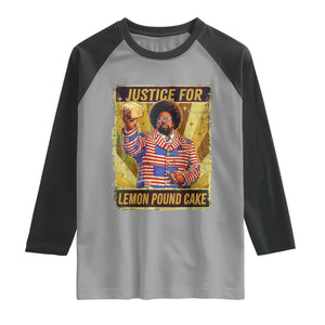 Justice for Lemon Pound Cake Vintage Retro Raglan Shirt Funny Viral Hip Hop Meme Parody Internet Culture Fans TS02 Sport Gray Black Print Your Wear