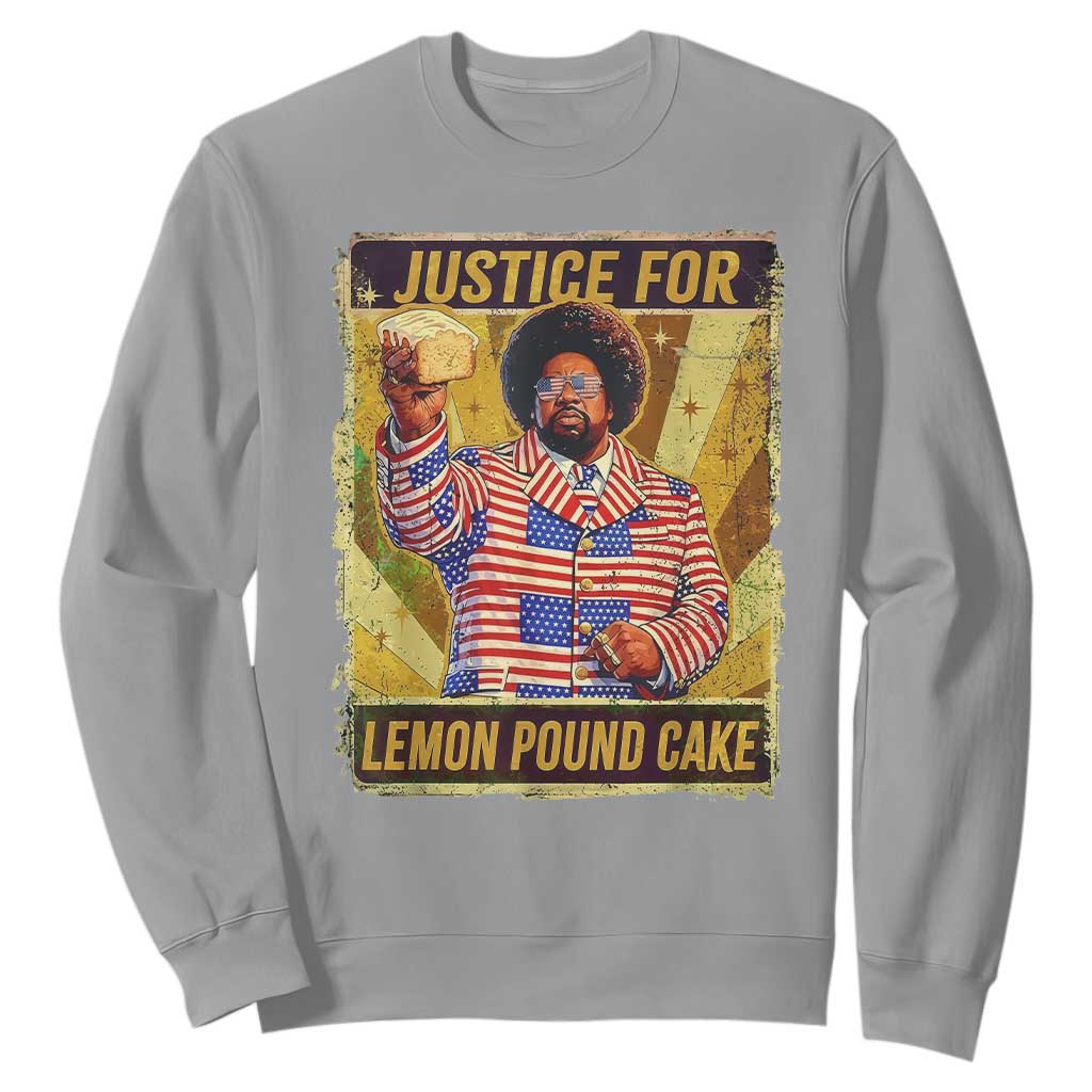 Justice for Lemon Pound Cake Vintage Retro Sweatshirt Funny Viral Hip Hop Meme Parody Internet Culture Fans TS02 Sport Gray Print Your Wear