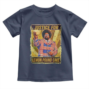 Justice for Lemon Pound Cake Vintage Retro Toddler T Shirt Funny Viral Hip Hop Meme Parody Internet Culture Fans TS02 Navy Print Your Wear