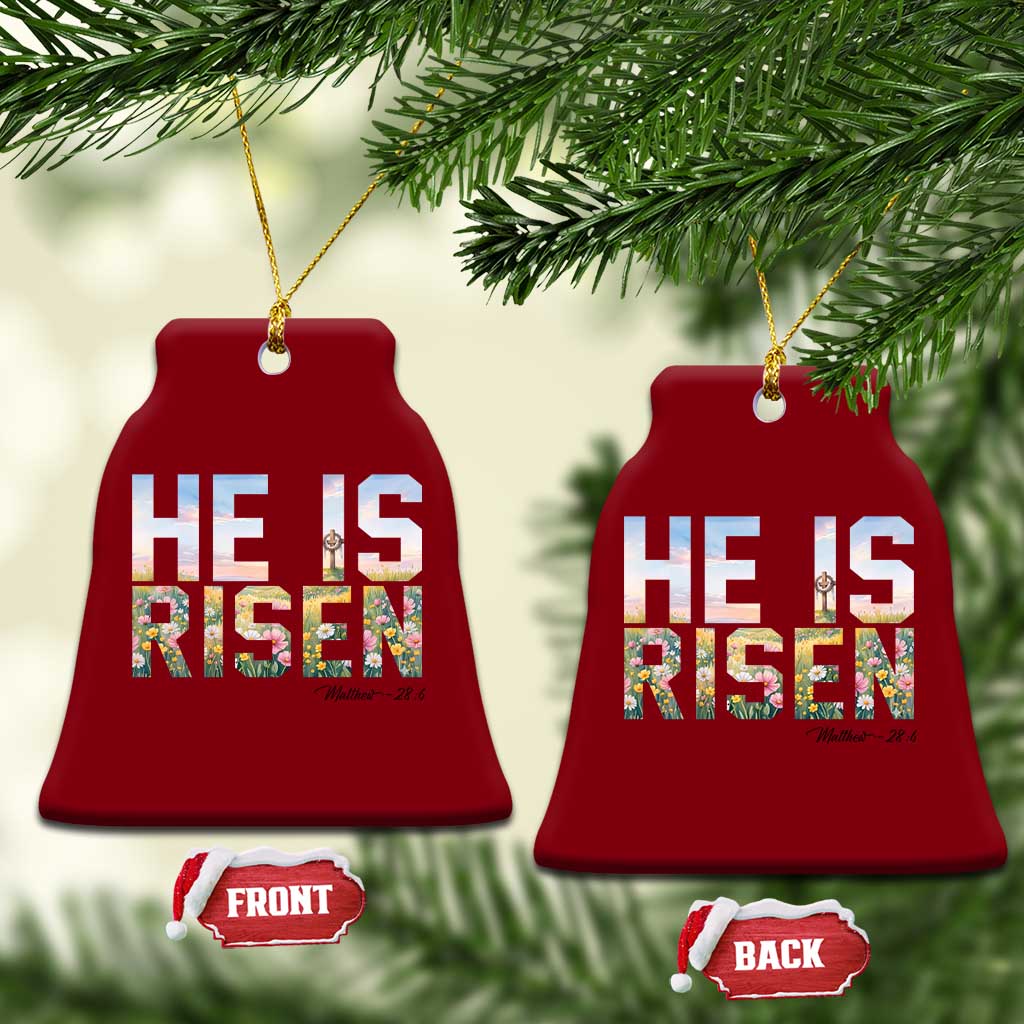 He Is Risen Matthew 28:6 Floral Christian Easter Ceramic Ornament Spring Flowers Cross Landscape Faith Inspirational Gift TS02 Print Your Wear