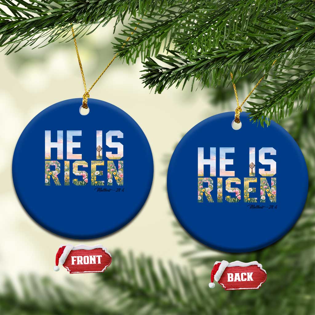 He Is Risen Matthew 28:6 Floral Christian Easter Ceramic Ornament Spring Flowers Cross Landscape Faith Inspirational Gift TS02 1pc Blue Print Your Wear