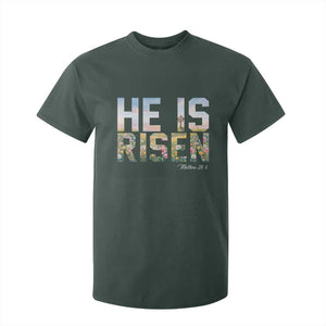 He Is Risen Matthew 28:6 Floral Christian Easter T Shirt For Kid Spring Flowers Cross Landscape Faith Inspirational Gift TS02 Dark Forest Green Print Your Wear